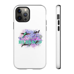 'Grateful Thankful Blessed' Durable Phone Case - Rise Paradigm