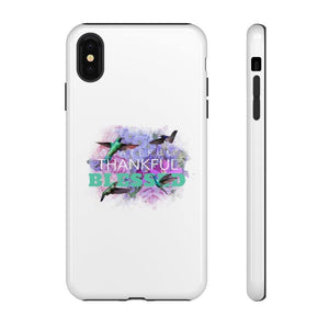 'Grateful Thankful Blessed' Durable Phone Case - Rise Paradigm