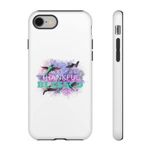 'Grateful Thankful Blessed' Durable Phone Case - Rise Paradigm