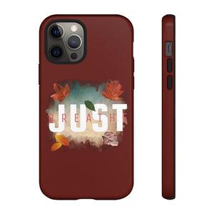 'Just Breathe' Durable Phone Case, Maroon - Rise Paradigm