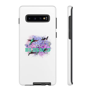 'Grateful Thankful Blessed' Durable Phone Case - Rise Paradigm