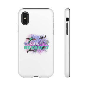 'Grateful Thankful Blessed' Durable Phone Case - Rise Paradigm