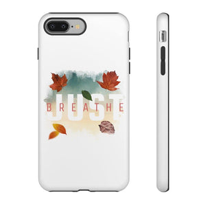 'Just Breathe' Durable Phone Case - Rise Paradigm