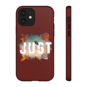 'Just Breathe' Durable Phone Case, Maroon - Rise Paradigm