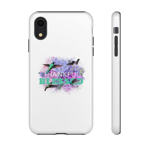 'Grateful Thankful Blessed' Durable Phone Case - Rise Paradigm