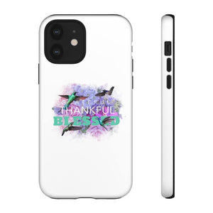 'Grateful Thankful Blessed' Durable Phone Case - Rise Paradigm