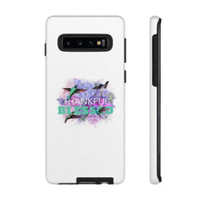 Load image into Gallery viewer, &#39;Grateful Thankful Blessed&#39; Durable Phone Case - Rise Paradigm